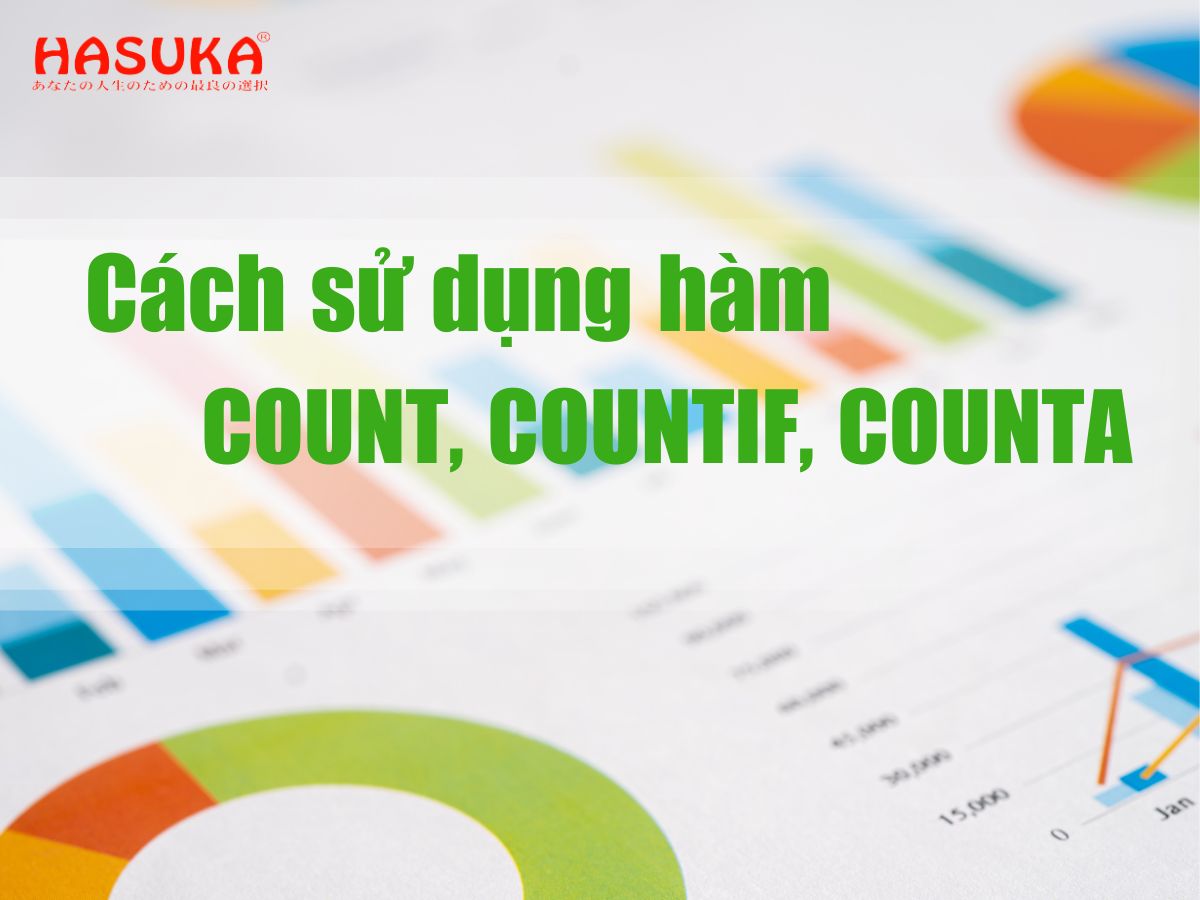 Cách sử dụng hàm COUNT, COUNTIF, COUNTA trong Excel